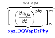 $\displaystyle = \overbrace{ \biggl[ \!\! \underbrace{ \biggl( \DP{q_{ijk}}{t} \...
...tPhy}}} } \!\! \biggr]^{m}_{n}. }^{ \mbox{{\cmssbx\textcolor{Gray}{wa\_xya}}} }$