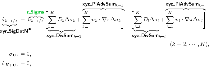 \begin{align*}\begin{split}\underbrace{\dot{\sigma}_{k-1/2}}_{ \mbox{{\cmssbx xy...
...\ \dot{\sigma}_{1/2} &= 0, \\ \dot{\sigma}_{K+1/2} &= 0, \end{split}\end{align*}