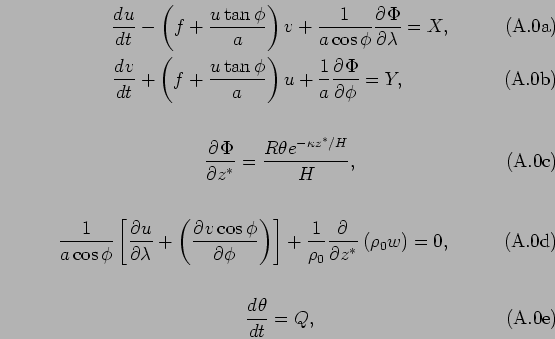 \begin{subequations}\begin{align}
 \DD{u}{t} &- \left(f + \frac{u\tan\phi}{a}\ri...
...nd{align}
 
 \begin{align}
 \DD{\theta}{t} &= Q, 
 \end{align}\end{subequations}