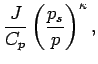 $\displaystyle \frac{J}{C_p}\left(\frac{p_s}{p}\right)^{\kappa},$