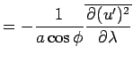 $\displaystyle = - \Dinv{a\cos\phi}\overline{\DP{(u')^2}{\lambda}}$