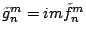 $\displaystyle \tilde{g}_n^m = im \tilde{f}_n^m$