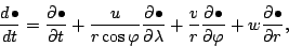 \begin{displaymath}
\DD{\bullet}{t}
= \DP{\bullet}{t} + \frac{u}{r \cos \varp...
...bda}
+ \frac{v}{r} \DP{\bullet}{\varphi} + w \DP{\bullet}{r},
\end{displaymath}