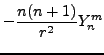 $\displaystyle - \frac{n(n+1)}{r^2} Y_n^m$