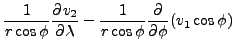 $\displaystyle \frac{1}{r \cos \phi} \DP{v_2}{\lambda}
- \frac{1}{r \cos \phi} \DP{}{\phi}(v_1 \cos \phi)$