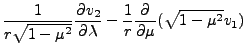 $\displaystyle \frac{1}{r \sqrt{1-\mu^2} } \DP{v_2}{\lambda}
- \frac{1}{r} \DP{}{\mu}(\sqrt{1-\mu^2}v_1)$