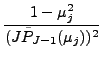 $\displaystyle \frac{1-\mu_j^2}{(J \tilde{P}_{J-1}(\mu_j))^2 }$