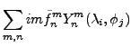 $\displaystyle \sum_{m,n} im \tilde{f}_n^m
Y_n^m (\lambda_i,\phi_j)$