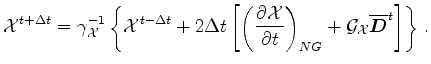 $\displaystyle {\cal X}^{t+\Delta t} = \gamma_{\cal X}^{-1} \left\{ {\cal X}^{t-...
...ight)_{NG} + {\cal G}_{{\cal X}} \overline{\Dvect{D}}^{t} \right] \right\} \, .$