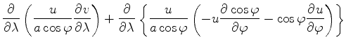 $\displaystyle \DP{}{\lambda} \left( \frac{u}{a \cos \varphi} \DP{v}{\lambda} \r...
... - u \DP{\cos \varphi}{\varphi} - \cos \varphi \DP{u}{\varphi} \right) \right\}$