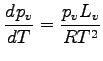 $\displaystyle \DD{p_{v}}{T} = \frac{p_{v} L_{v}}{R T^{2}}$