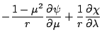 $\displaystyle - \frac{1-\mu^2}{r} \DP{\psi}{\mu}
+ \frac{1}{r} \DP{\chi}{\lambda}$