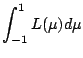 $\displaystyle \int_{-1}^1 L(\mu) d \mu$