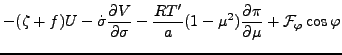 $\displaystyle - ( \zeta + f ) U
- \dot{\sigma} \frac{\partial V}{\partial \sigm...
...- \mu^{2} )
\frac{\partial \pi}{\partial \mu}
+ {\cal F}_{\varphi} \cos \varphi$