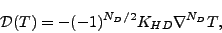 \begin{displaymath}
{\cal D}(T) = - (-1)^{N_D/2} K_{HD} \nabla^{N_D} T ,
\end{displaymath}