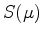 $ S(\mu)$