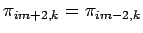 $\displaystyle \pi_{im+2,k} = \pi_{im-2,k}$