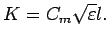 $\displaystyle K=C_{m}\sqrt{\varepsilon }l.$