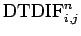 $\displaystyle \mbox{DTDIF}_{i,j}^{n}$