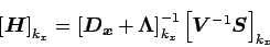 \begin{displaymath}
\left[\Dvect{H}\right]_{k_{x}} =
\left[\Dvect{D_{x}} + \D...
...ht]_{k_{x}}^{-1}
\left[\Dvect{V}^{-1}\Dvect{S}\right]_{k_{x}}
\end{displaymath}