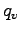 $q_{v}$