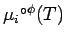 ${{\mu_{i}}^{\circ}}^{\phi}(T)$